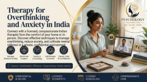 Therapy for Overthinking and Anxiety India